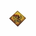 Знак My Other Me Dead end 24 x 0,5 x 24 cm